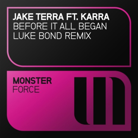 Before It All Began (Luke Bond Remix) ft. KARRA