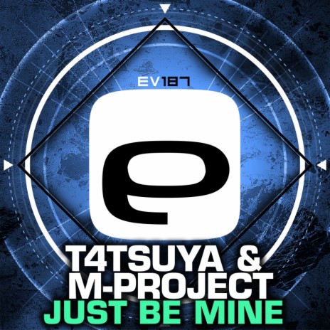 Just be mine (Original Mix) ft. M-Project | Boomplay Music