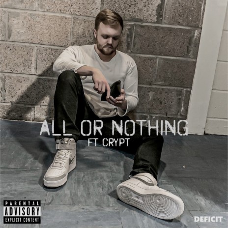 All Or Nothing ft. Crypt