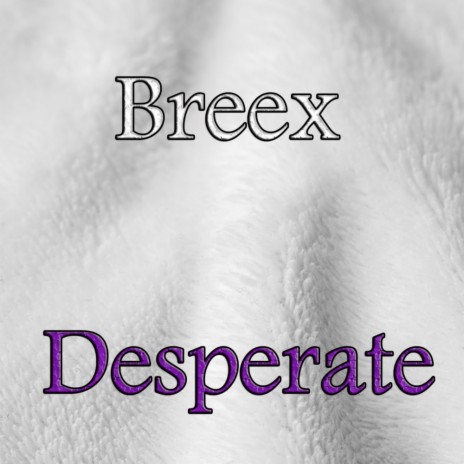 Desperate (Original Mix) | Boomplay Music
