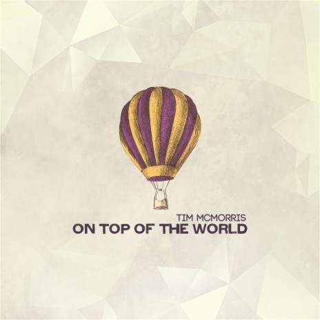 On Top of the World | Boomplay Music