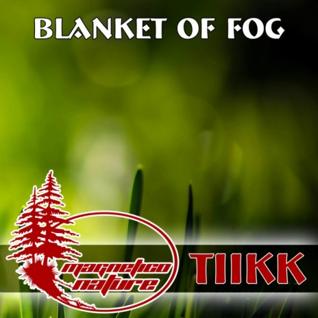 Blanket Of Fog (Original Mix)