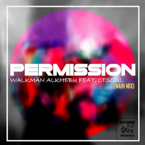 Permission (Main Mix) ft. CTSoul | Boomplay Music