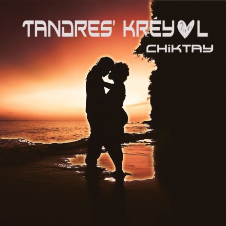 Tandres' kréyol | Boomplay Music