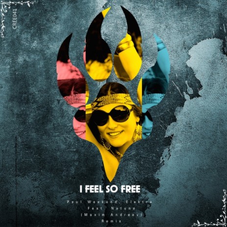 I Feel So Free (Remix) ft. Elektra & Natune