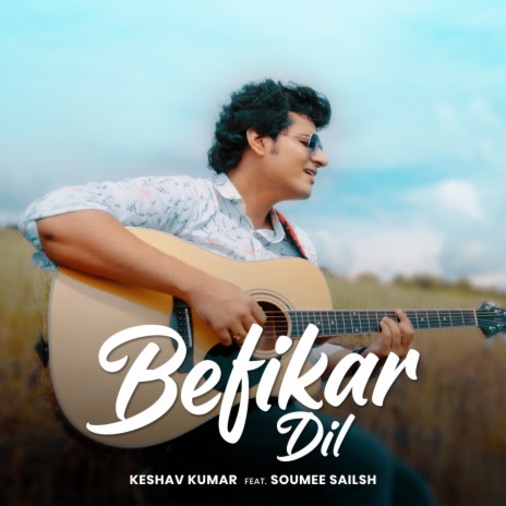 Befikar Dil ft. Soumee Sailsh | Boomplay Music