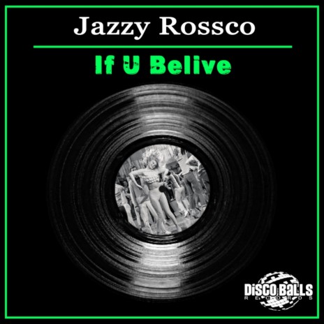 If U Belive (Original Mix)