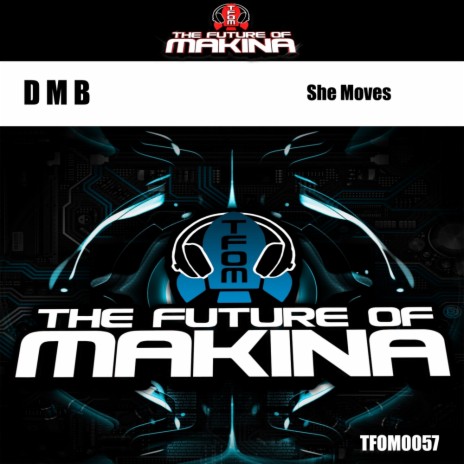 She Moves (DMB Remix)