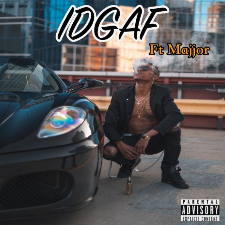 Idgaf ft. majjor | Boomplay Music