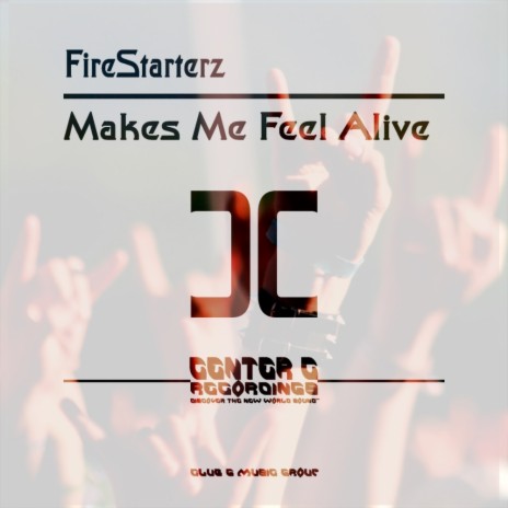 Makes Me Feel Alive (Original Mix)