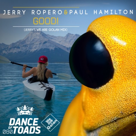 Good (Jerry's We Are Golan Mix) ft. Paul Hamilton
