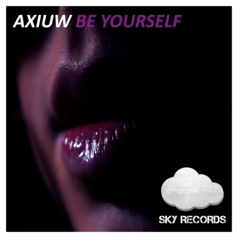 Be Yourself (Original Mix) | Boomplay Music