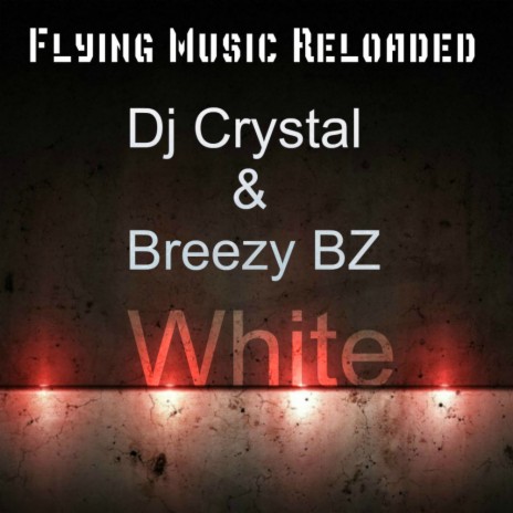 White (Original Mix) ft. Breezy BZ | Boomplay Music
