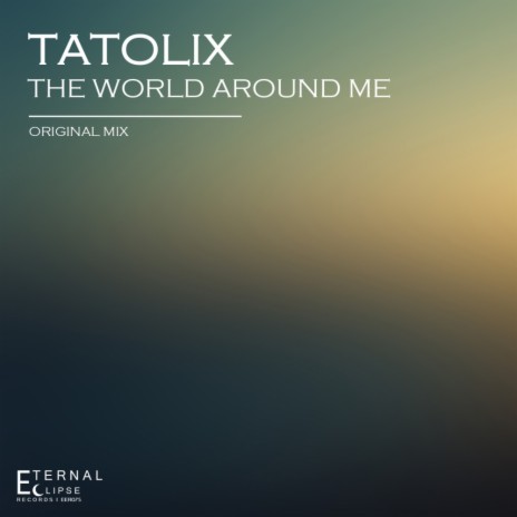 The World Around Me (Original Mix)