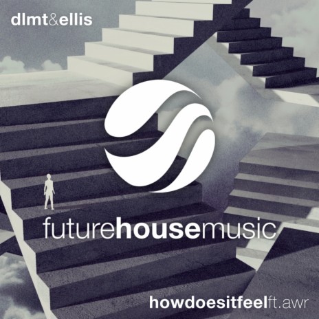How Does it Feel (Original Mix) ft. Ellis & AWR