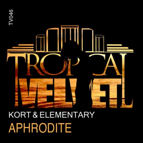 Aphrodite (Original Mix) ft. Elementary | Boomplay Music