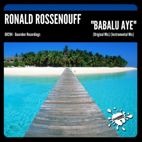 Babalu Aye (Original Mix) | Boomplay Music