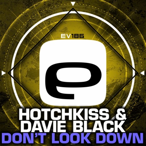 Don't Look Down (Original Mix) ft. Davie Black | Boomplay Music