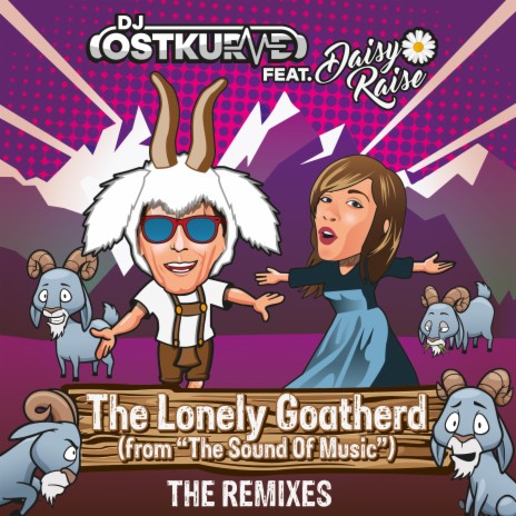 The Lonely Goatherd (From "The Sound of Music") (Riva Elegance Remix) ft. Daisy Raise | Boomplay Music