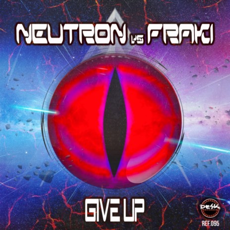 Give Up (Original Mix) ft. Fraki