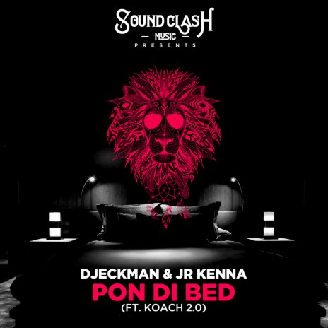 Pon Di Bed ft. JR Kenna & Koach 2.0 | Boomplay Music