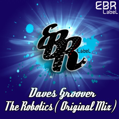 The Robotics (Original Mix) | Boomplay Music