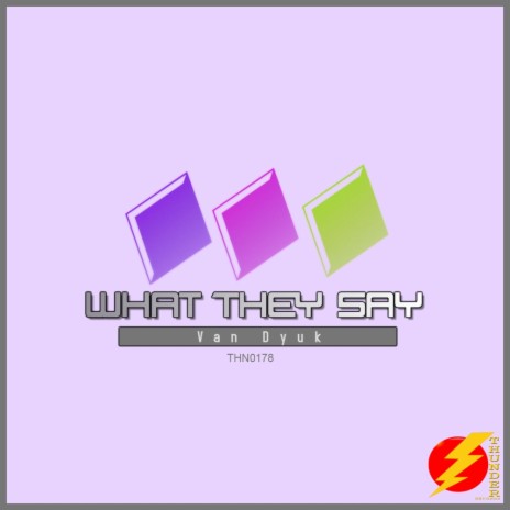 What They Say (Original Mix)