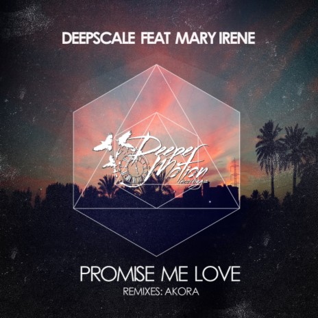 Promise Me Love (Original Mix) ft. Mary Irene