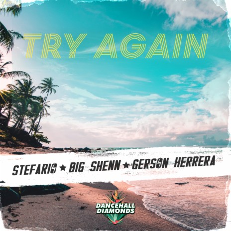 Try Again ft. Big Shenn & Gerson Herrera | Boomplay Music