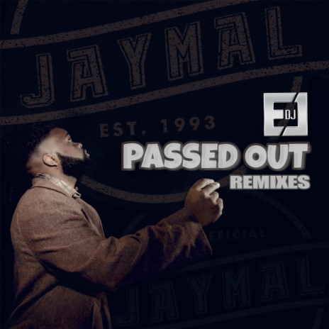 Passed Out (DJ EJ UK Bassline Remix)