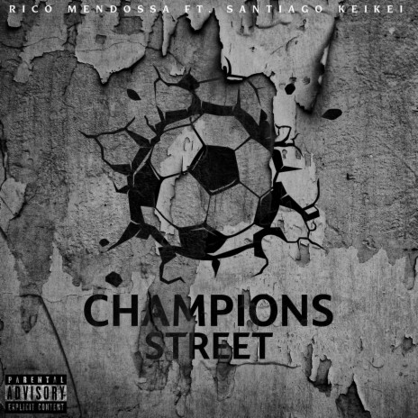 Champions (1) ft. Santiago KeiKei | Boomplay Music