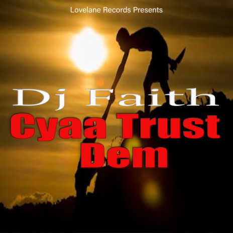 Cyaa Trust Dem | Boomplay Music
