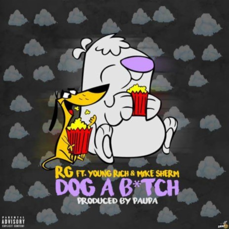 Dog a Bitch ft. Young Rich & Mike Sherm | Boomplay Music