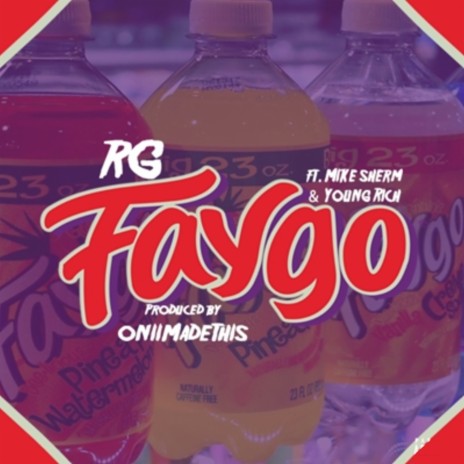 Faygo ft. Mike Sherm & Young Rich | Boomplay Music