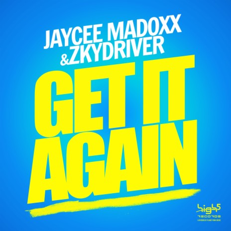 Get It Again (Zkydriver Edit) ft. Zkydriver | Boomplay Music