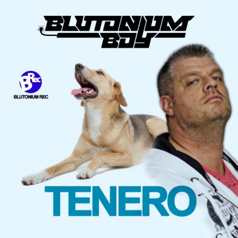 Tenero (Blutonium Boy Mix) | Boomplay Music