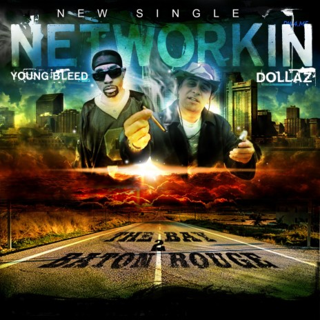 Networkin' ft. Young Bleed | Boomplay Music