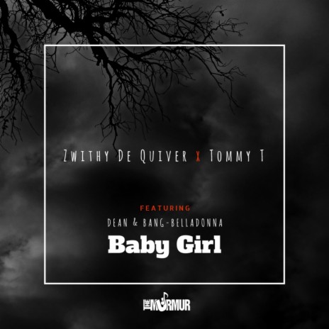 Baby Girl (Original Mix) ft. Tommy-T, Dean & Bang-Belladonna | Boomplay Music