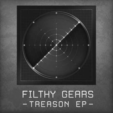 Filthy Gears Treason 006 | Boomplay Music