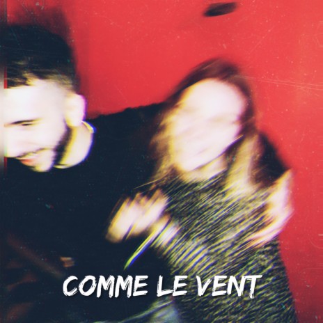 Comme le vent | Boomplay Music