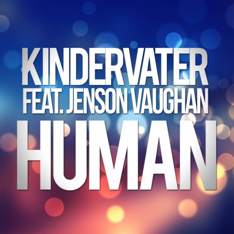 Human (Radio Edit) ft. Jenson Vaughan | Boomplay Music