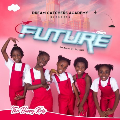 Future ft. The Happy Kids | Boomplay Music