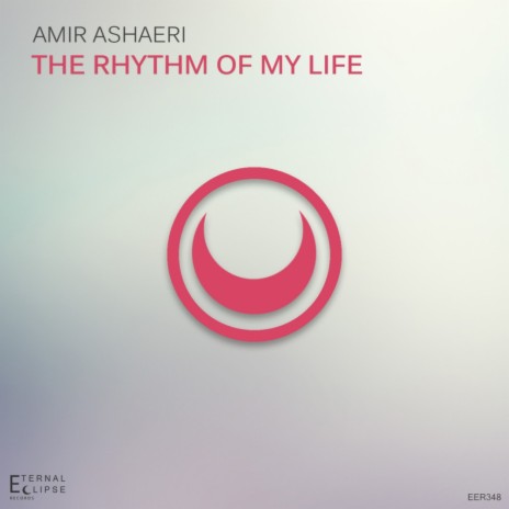 The Rhythm Of My Life (Original Mix)