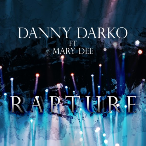 Rapture (Original Mix) ft. Mary Dee | Boomplay Music