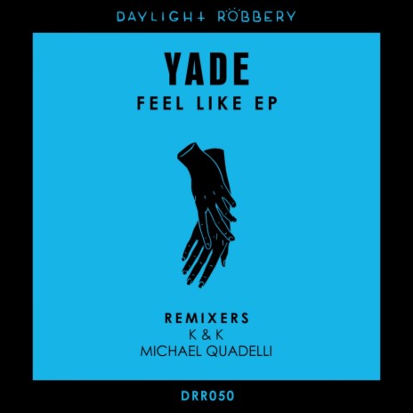 Feel Like (Michael Quadelli Remix) | Boomplay Music