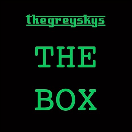 The Box | Boomplay Music