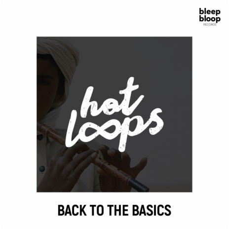 Back To The Basics (Original Mix) | Boomplay Music