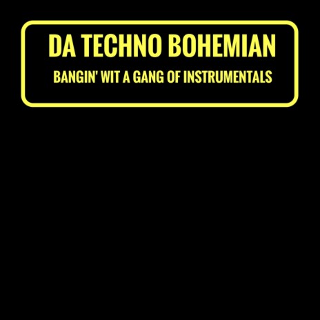 Bangin' Wit A Gang Of Instrumentals (Original Mix)