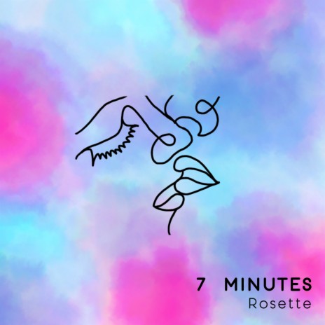 7 Minutes | Boomplay Music