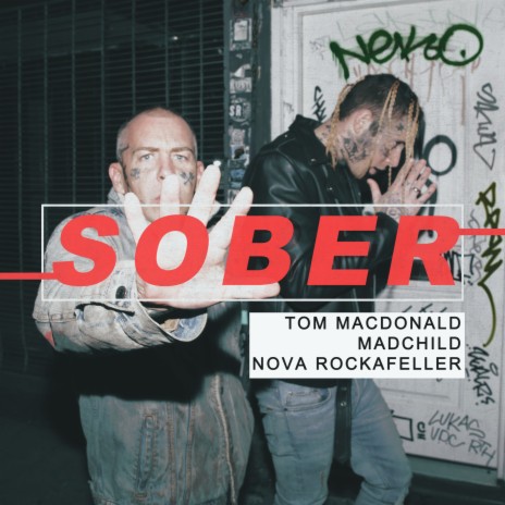 Sober ft. Madchild & Nova Rockafeller